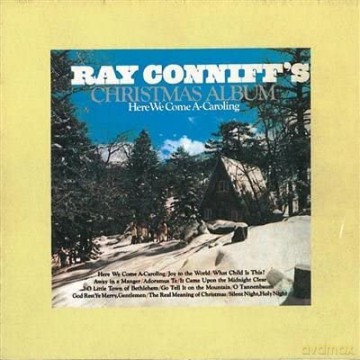 Connifef Ray: Ray Conniff's Christmas Album Here We Come A-Caroling [CD]
