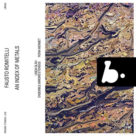 Fausto Romitelli: Romitelli An Index Of Metals [CD]