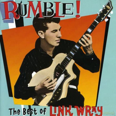 Link Wray: Rumble: Best of Link Wray [CD]