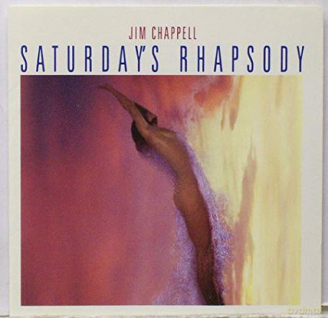 Jim Chappell: Saturday's Rhapsody [CD]