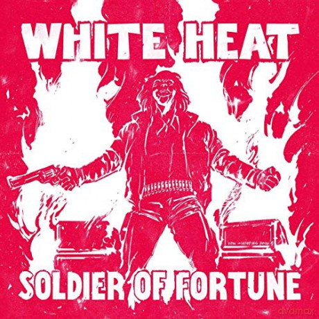 White Heat: Soldier Of Fortune [CD]