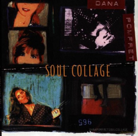 Dana Pomfret: Soul Collage [CD]