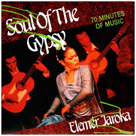 Jaroka Elemer: Soul Of The Gypsy [CD]