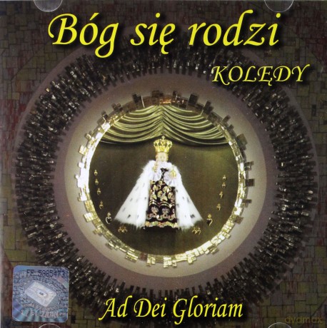 Bóg Się Rodzi. Kolędy Ad Dei Gloriam [CD]