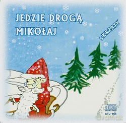 Jedzie Drogą Mikołaj [CD]