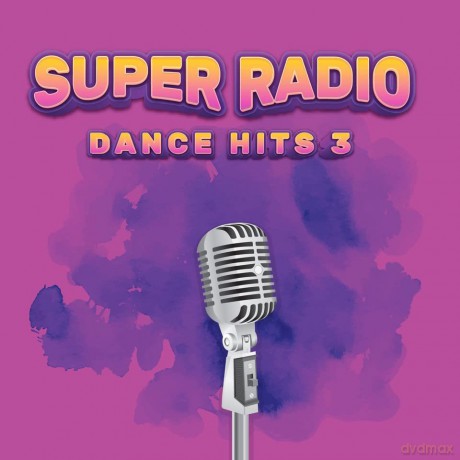 Super Radio Dance Hits 3 [CD]