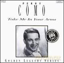 Perry Como: Take Me In Your Arms [CD]