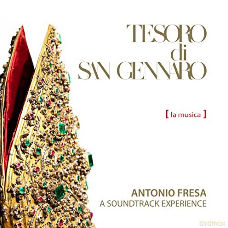 Antonio Fresa: Tesoro Di San Gennaro A Soundtrack Experience [CD]