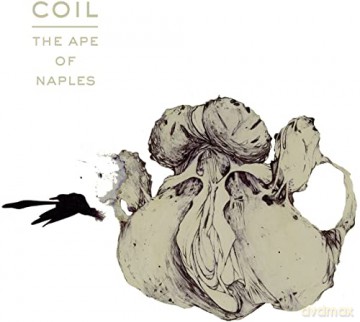 Coil: The Ape Of Naples (Limited Edt.) [2CD]