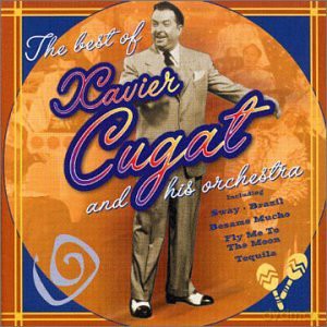 Xavier Cugat: The Best Of [CD]