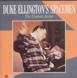 Duke Ellington'S Spacemen: The Cosmic Scene [CD]