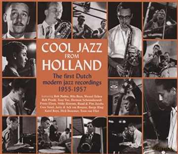 Cool Jazz From Holland: The First Dutch Modern Jazz Recordings 1955 - 1957 [2CD]