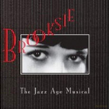 Brooksie: The Jazz Age Musical [CD]