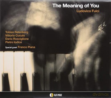 Ludovico Fulci: The Meaning Of You [CD]