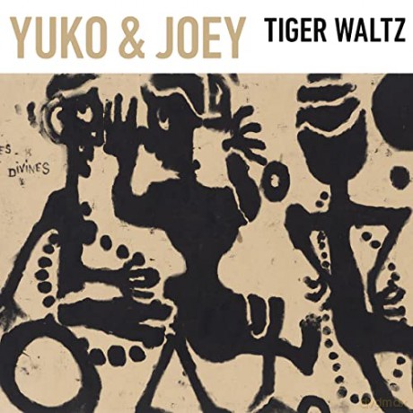 Yuko And Joey: Tiger Waltz [CD]