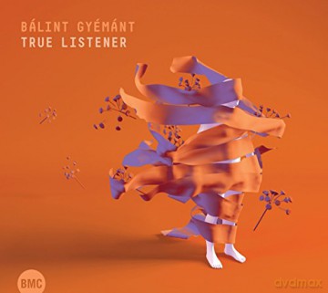 Balint Gyemant: True Listener [CD]