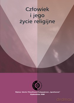 Człowiek I Jego Życie Religijne [KSIĄŻKA]