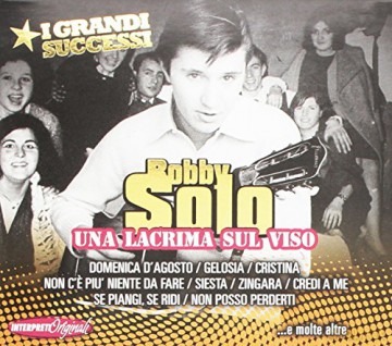 Bobby Solo: Una Lacrima Sul Viso ...e Molte Altre [CD]