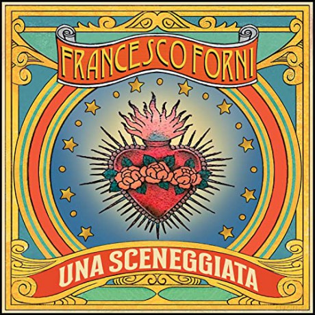Francesco Forni: Una Sceneggiata [CD]