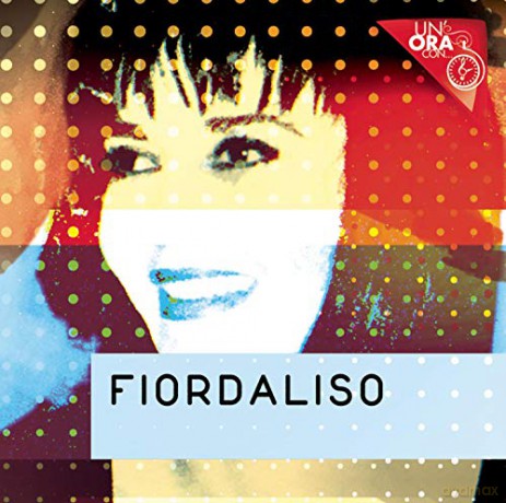 Fiordaliso: uN'ora Con [CD]