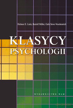 Klasycy Psychologii. Wprowadzenie do studiów psychologicznych [KSIĄŻKA]