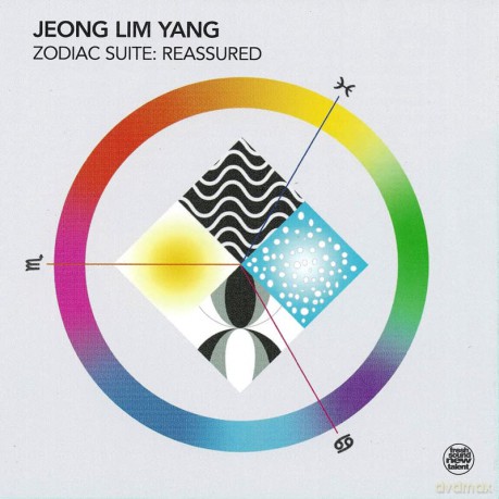Jeong Lim Yang: Zodiac Suite: Reassured [CD]