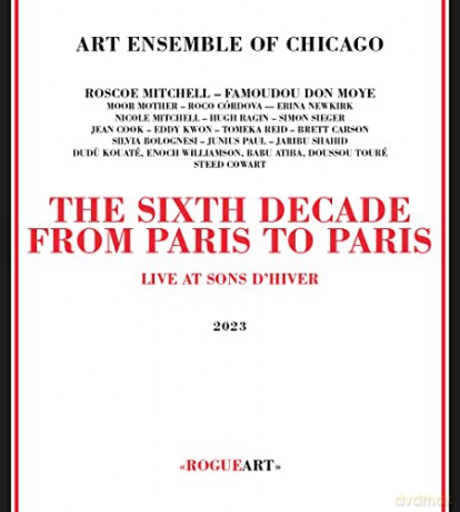 Art Ensemble of Chicago: The Sixth Decade - From Paris to Paris [2CD]