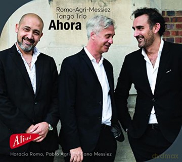 Romo-Agri-Messiez Tango Trio: Ahora [CD]