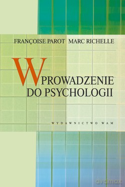 Wprowadzenie Do Psychologii [KSIĄŻKA]