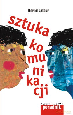 Sztuka Komunikacji - Bernd Latour [KSIĄŻKA]