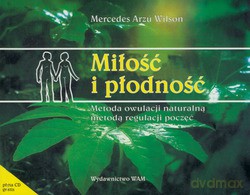 Miłość I Płodność. Metoda owulacji naturalną metodą regulacji poczęć [KSIĄŻKA]+[VCD]