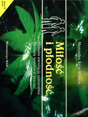Miłość I Płodność. Metoda owulacji naturalną metodą regulacji poczęć [KSIĄŻKA]+[VCD]