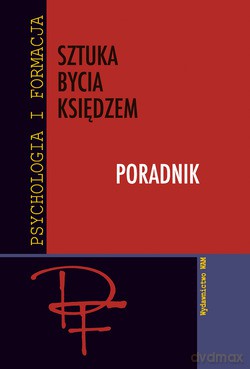Sztuka Bycia Księdzem. Poradnik [KSIĄŻKA]