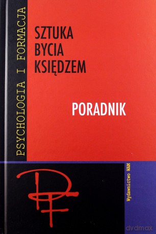 Sztuka Bycia Księdzem. Poradnik [KSIĄŻKA]