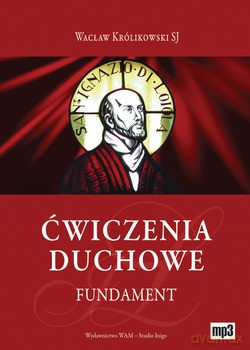 Ćwiczenia Duchowe - Fundament [CD]