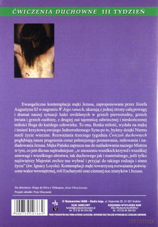 Ćwiczenia Duchowne - W Jego Ranach. Rozważania rekolekcyjne oparte na Ćwiczeniach duchownych św. Ignacego Loyoli. Tydzień III [CD]