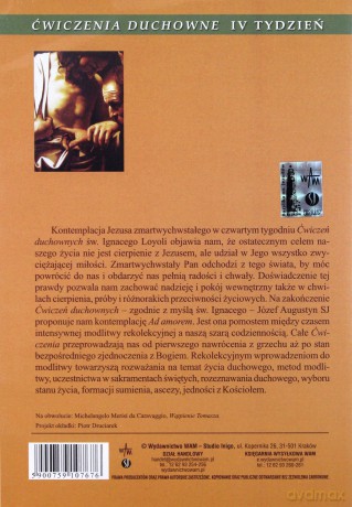 Ćwiczenia Duchowne - Widzieliśmy Pana. Rozważania rekolekcyjne oparte na Ćwiczeniach duchownych św. Ignacego Loyoli. Tydzień IV [CD]
