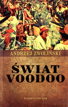 Świat Voodoo - ks. Andrzej Zwoliński [KSIĄŻKA]