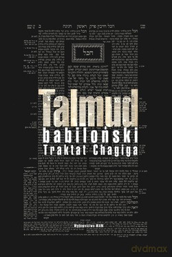 Talmud Babiloński (wydanie II). Traktat Chagiga [KSIĄŻKA]