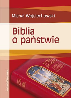 Biblia O Państwie - Michał Wojciechowski [KSIĄŻKA]