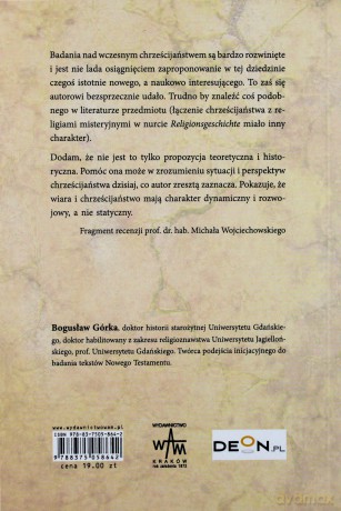 Chrześcijaństwo Pierwotne Jako System Religijny - Bogusław Górka [KSIĄŻKA]