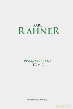 Pisma Wybrane. Tom II - Karl Rahner SJ [KSIĄŻKA]