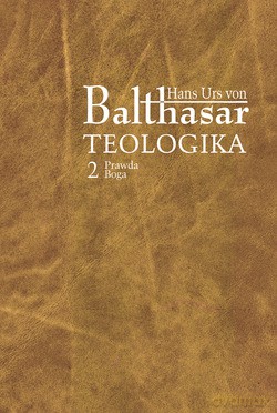 Teologika, II. Prawda Boga [KSIĄŻKA]
