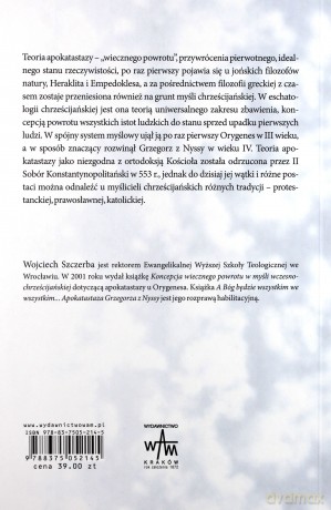 A Bóg Będzie Wszystkim We Wszystkim.... Apokatastaza Grzegorza z Nyssy. Tło, źródła, kształt koncepcji [KSIĄŻKA]