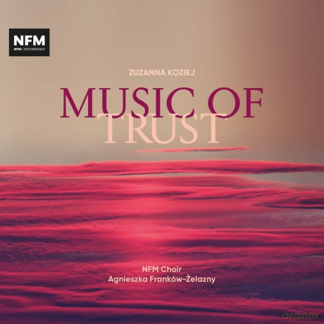 Turalska Chór Nfm: Music Of Trust [CD]