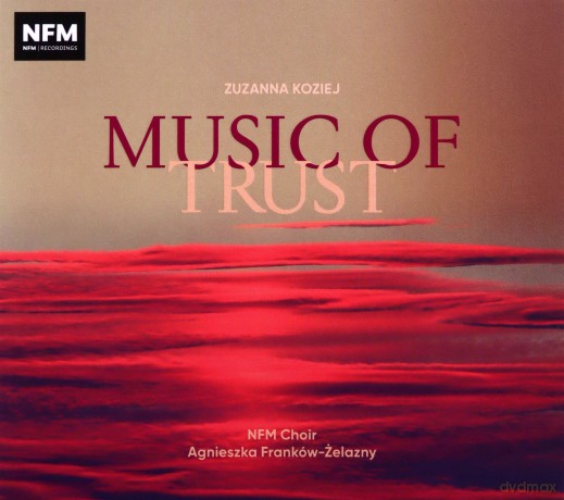 Turalska Chór Nfm: Music Of Trust [CD]