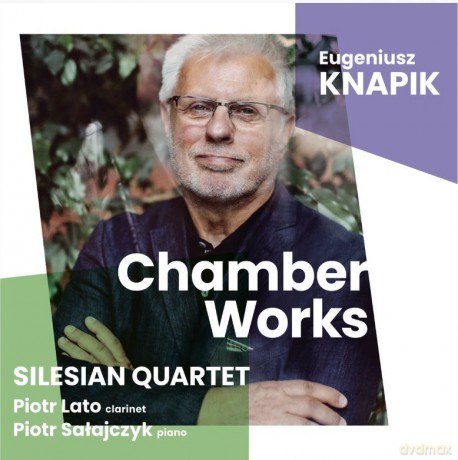Kwartet Śląski: Knapik - Utwory Kameralne [CD]