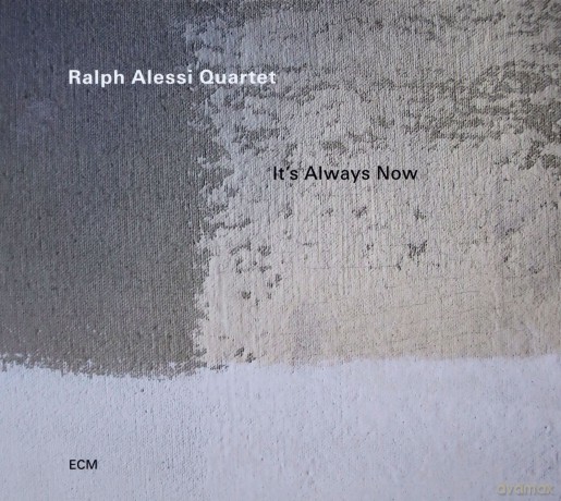 Ralph Alessi: It's Always Now [CD]