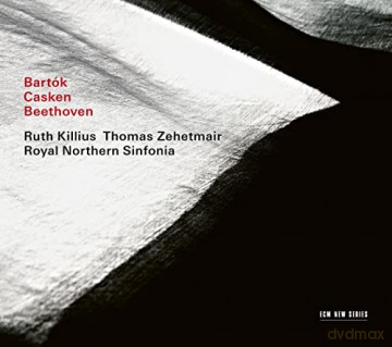 Thomas Zehetmair: Bartok/ Casken/ Beethoven [CD]