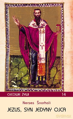 Jezus, Syn Jedyny Ojca - Nerses Snorhali [KSIĄŻKA]